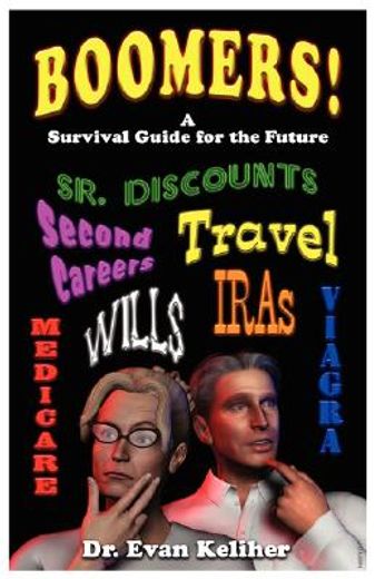 boomers!,a survival guide for the future