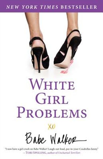 white girl problems (en Inglés)