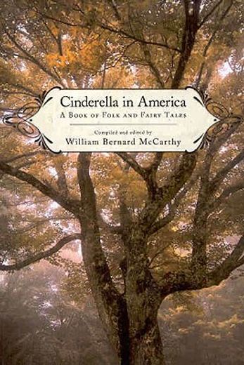 cinderella in america,a book of folk and fairy tales