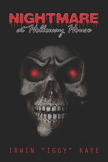 nightmare at holloway house