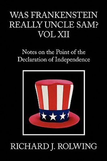 was frankenstein really uncle sam?,notes on the point of the declaration of independence