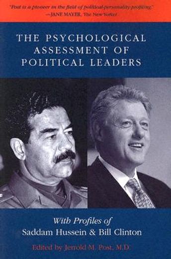 the psychological assessment of political leaders,with profiles of saddam hussein and bill clinton