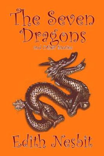 the seven dragons and other stories