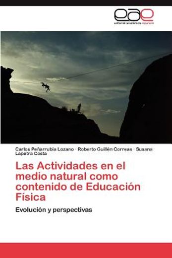 las actividades en el medio natural como contenido de educaci n f sica (in Spanish)