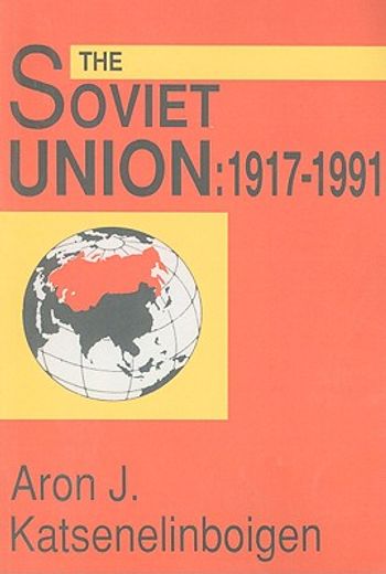 the soviet union, 1917-1991