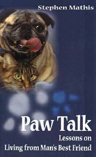 paw talk,lessons on living from man´s best friend