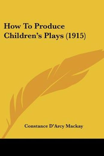 how to produce children´s plays