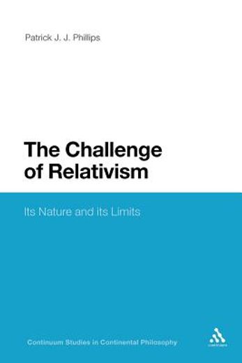 the challenge of relativism: its nature and limits (en Inglés)