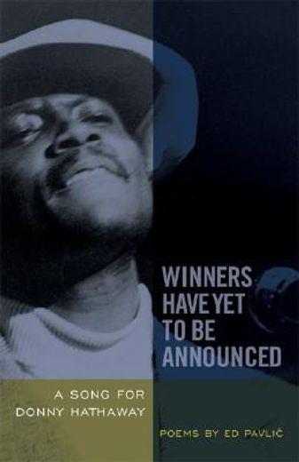 winners have yet to be announced,a song for donny hathaway (en Inglés)