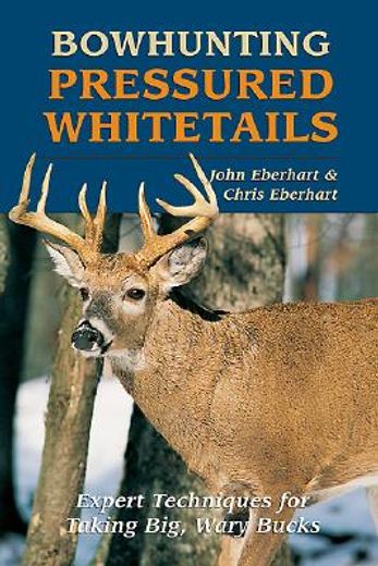 bowhunting pressured whitetails