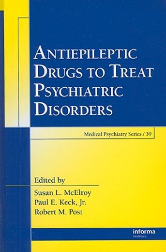antiepileptic drugs to treat psychiatric disorders