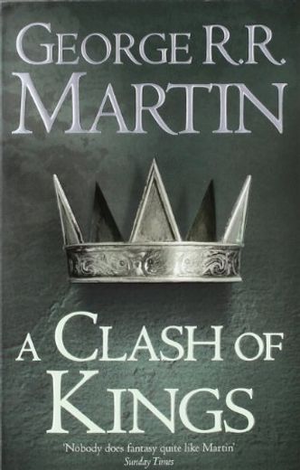 A Clash of Kings: Book 2 of A Song of ice and Fire