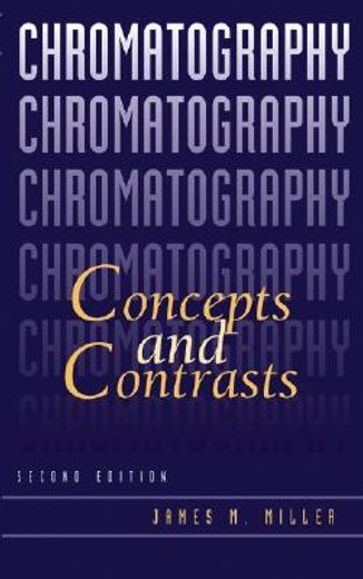 chromatography,concepts and contrasts (en Inglés)