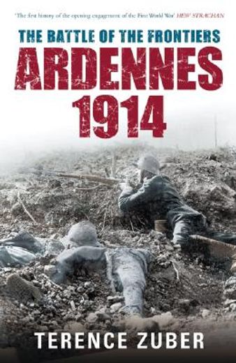 the battle of the frontiers, ardennes 1914