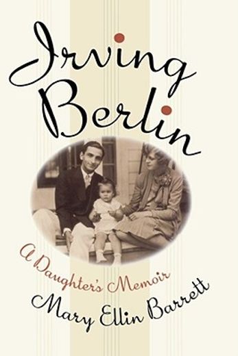 irving berlin,a daughter`s memoir (in English)