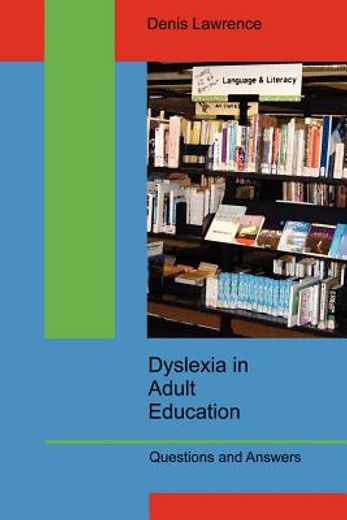dyslexia in adult education: questions and answers