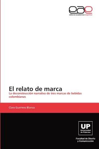 el relato de marca (in Spanish)