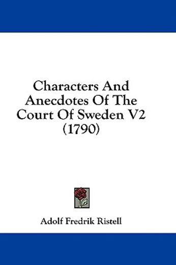 characters and anecdotes of the court of