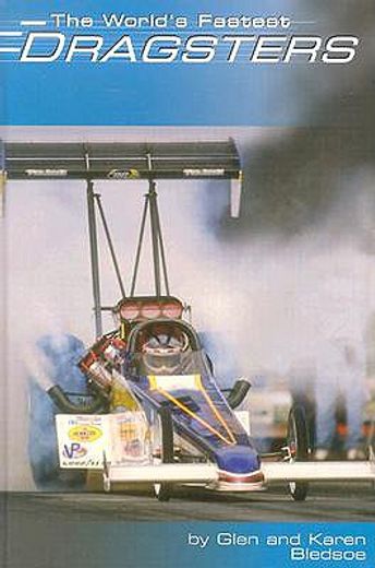 the world´s fastest dragsters