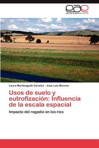 usos de suelo y eutrofizaci n: influencia de la escala espacial (in Spanish)