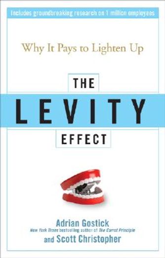 the levity effect,why it pays to lighten up