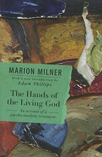 the hands of the living god,an account of a psycho-analytic treatment