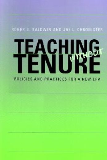 teaching without tenure,policies and practices for a new era