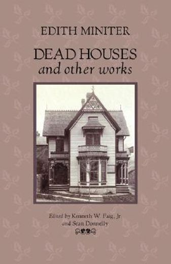 dead houses and other works (en Inglés)