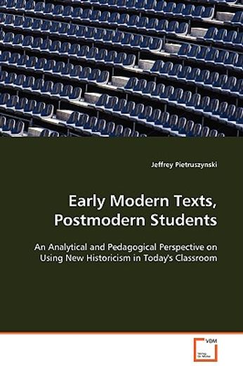 early modern texts, postmodern students