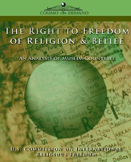 the right to freedom of religion & belief,an analysis of muslim countries