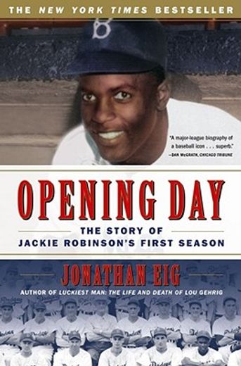 opening day,the story of jackie robinson´s first season (en Inglés)