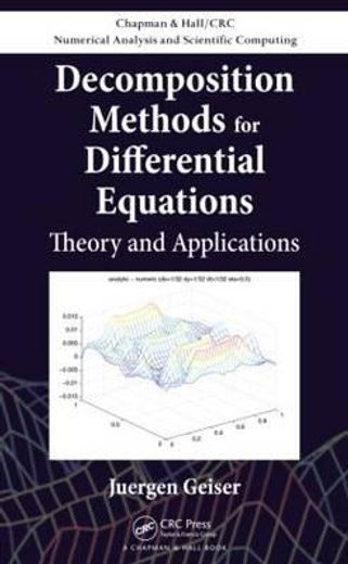 Decomposition Methods for Differential Equations: Theory and Applications (en Inglés)
