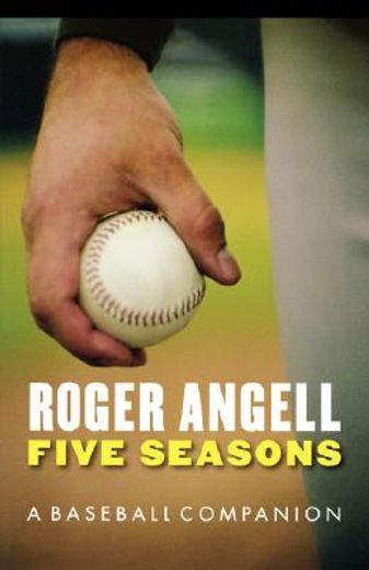 five seasons,a baseball companion (en Inglés)