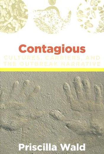 contagious,cultures, carriers, and the outbreak narrative