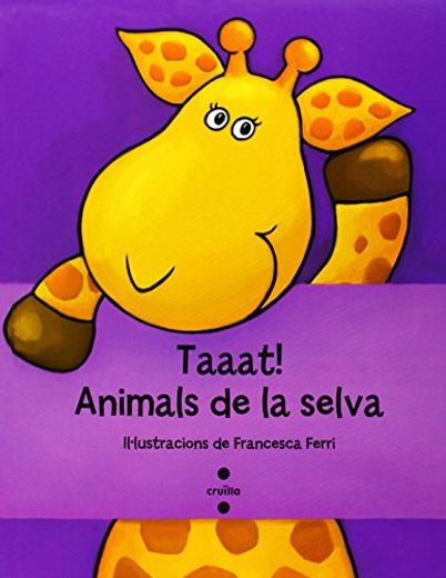 Taaat! Animals De La Selva (in Catalan)