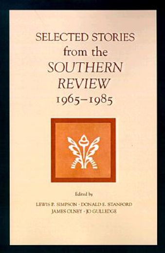 selected stories from the southern review,1965-1985