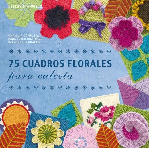 75 Cuadros Florales Para Calceta (in Spanish)