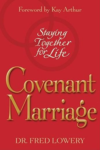 covenant marriage,staying together (en Inglés)