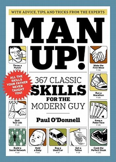 man up!,367 classic skills for the modern guy