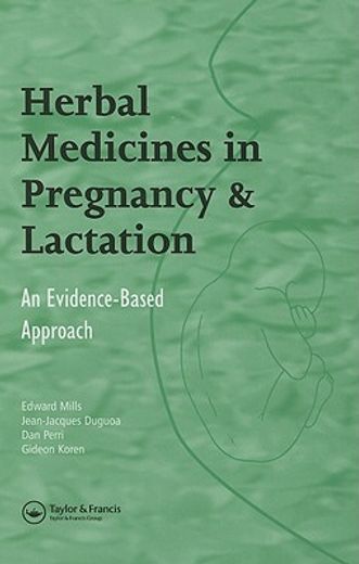 herbal medicines in pregnancy & lactation,an evidence-based approach