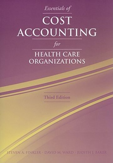 essentials of cost accounting for health care organizations