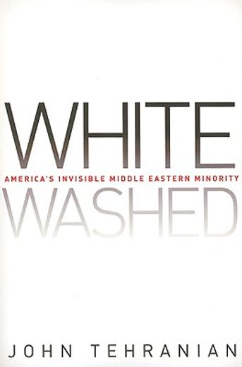 whitewashed,america´s invisible middle eastern minority