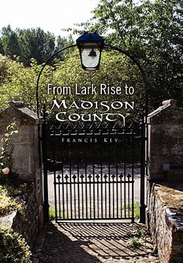 from lark rise to madison county