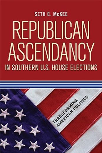 republican ascendancy in southern u.s. house elections