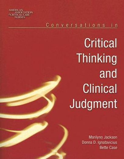 conversations in critical thinking and clinical judgement