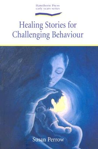 healing stories for challenging behavior