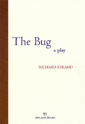 the bug,a play