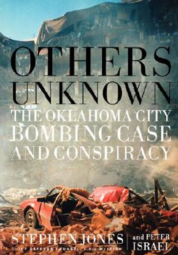 others unknown,timothy mcveigh and the oklahoma city bombing conspiracy (in English)