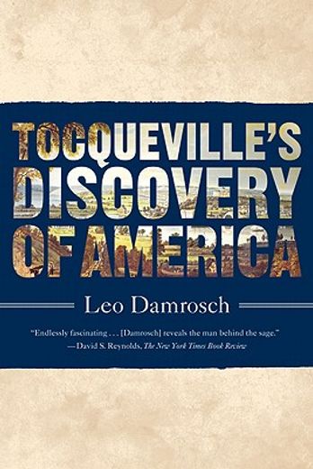tocqueville`s discovery of america (en Inglés)