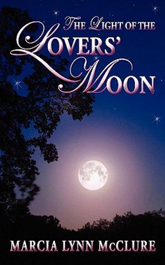the light of the lovers ` moon (in English)